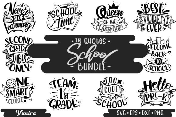 10 School Bundles - Lettering Quotes for Crafts and Graphics