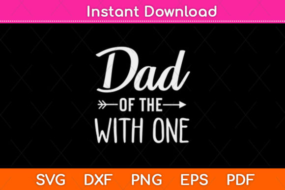 Dad of the Wild One 1st Birthday SVG for Crafts and Graphics
