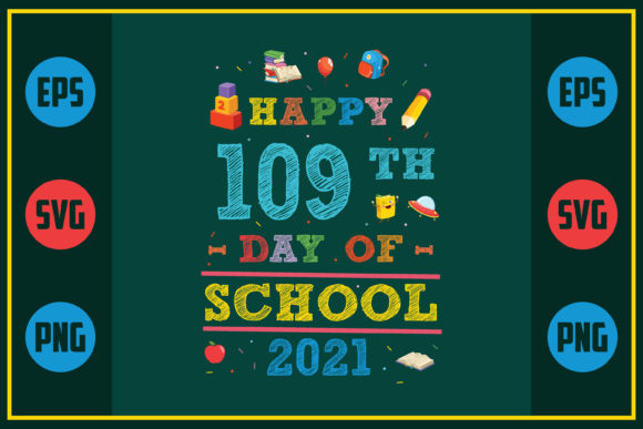 Happy 109th Day of School Graphics for Crafts & Branding