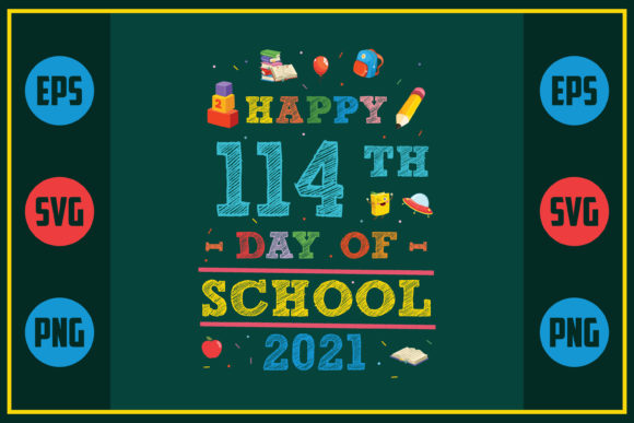 Happy 114th Day of School 2021 SVG Design Review for Crafts and Graphics