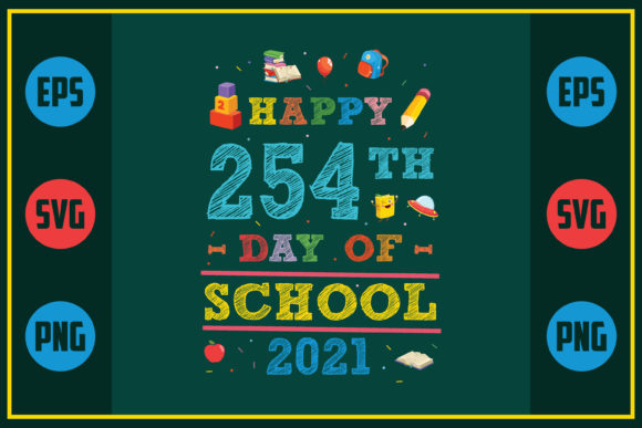 Happy 254th Day of School Graphics for Crafts & Creative Projects