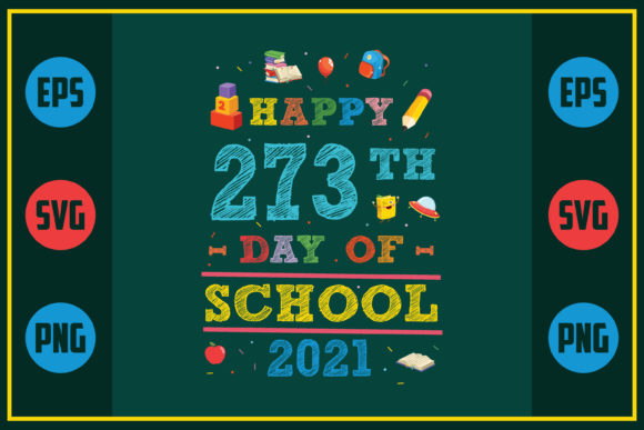 Happy 273th Day of School 2021 – A Graphics Review for Craft Creators