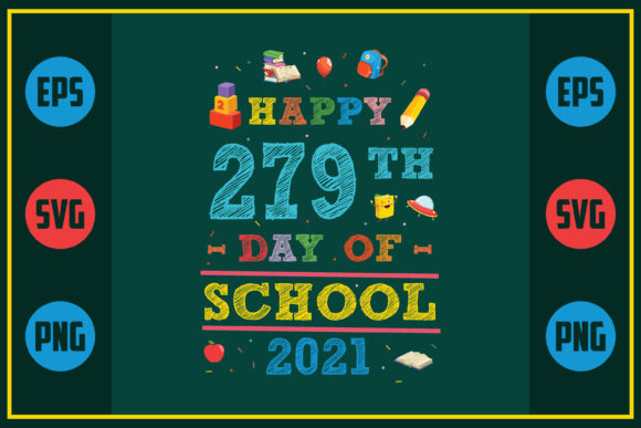 Happy 279th Day of School 2021 Graphic Design Asset for Crafts