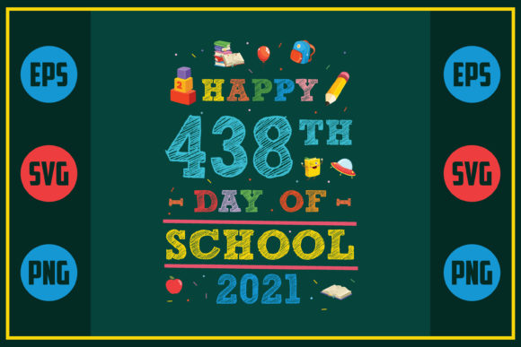 Happy 438th Day of School 2021 Embroidery Design Review