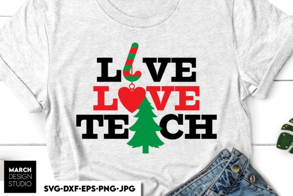 Live Love Teach Christmas Teacher Shirts: A Festive Graphic Design Asset for Crafts and Merch