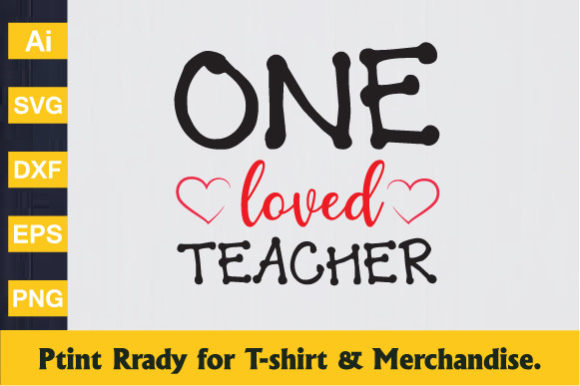 One Loved Teacher - Teacher Day T-shirt