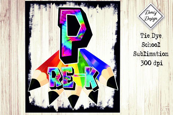 Pre-K-Grade Tie Dye School Sublimation Graphics for Crafts