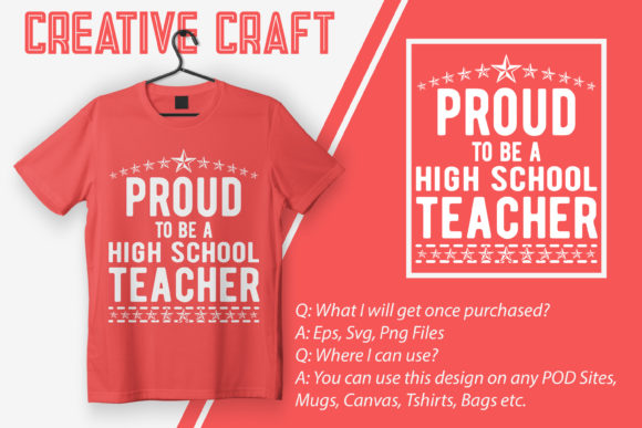 Proud to Be a High School Teacher – A Versatile Graphic Design Asset for Crafts and Local Businesses