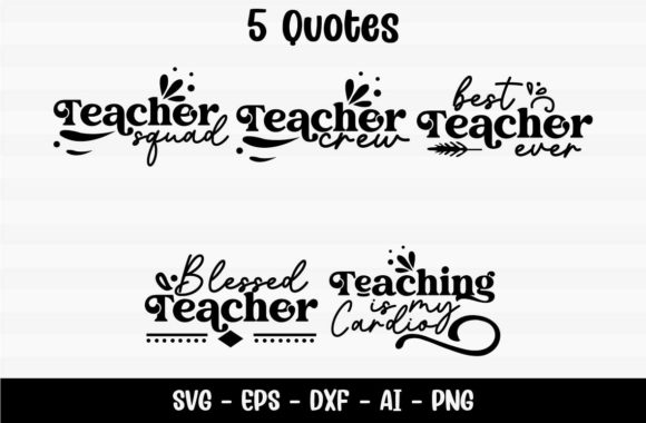 School Teacher Quotes: A Versatile Graphic Design Asset for Crafts and Creative Projects